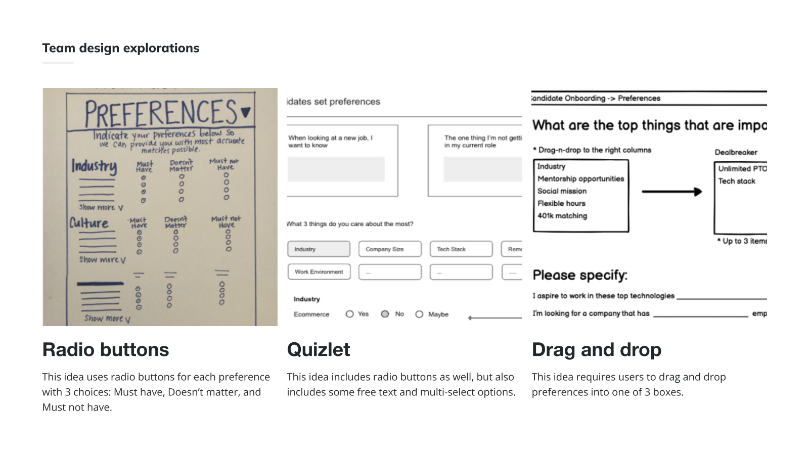 Three hand-drawn exploration sketches: radio buttons, Quizlet-style, and drag and drop.